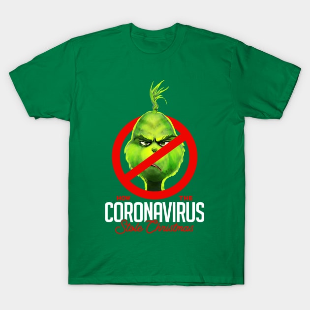 How the Coronavirus Stole Christmas v1 T-Shirt by Mystik Media LLC